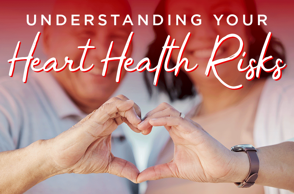 Understanding Your Heart Health Risks