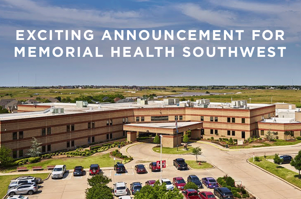 Exciting Announcement for Memorial Health Southwest