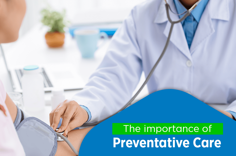 The Importance of Preventative Care
