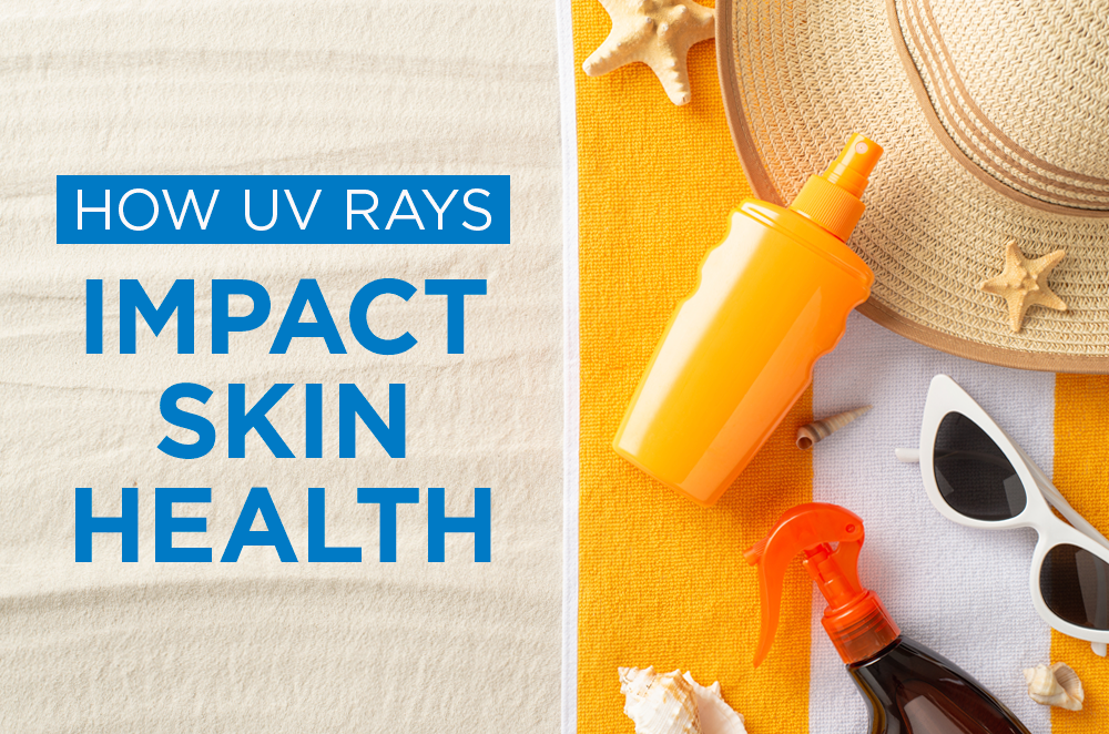 How UV Rays Impact Skin Health