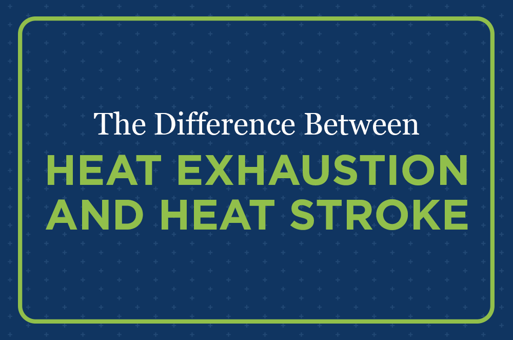 The Difference Between Heat Exhaustion and Heat Stroke