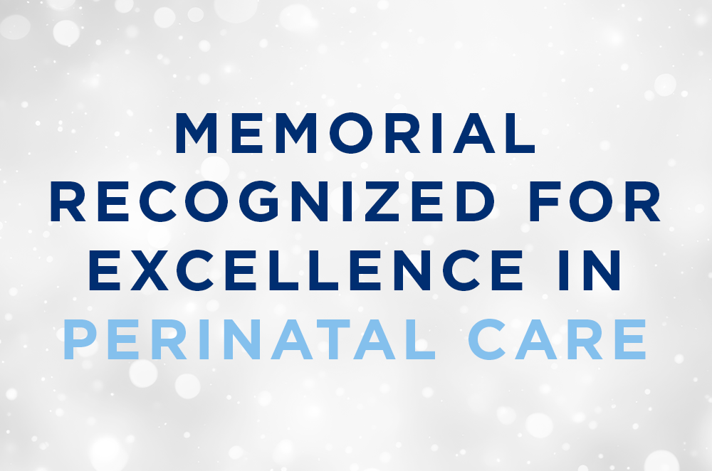 Memorial recognized for excellence in perinatal care