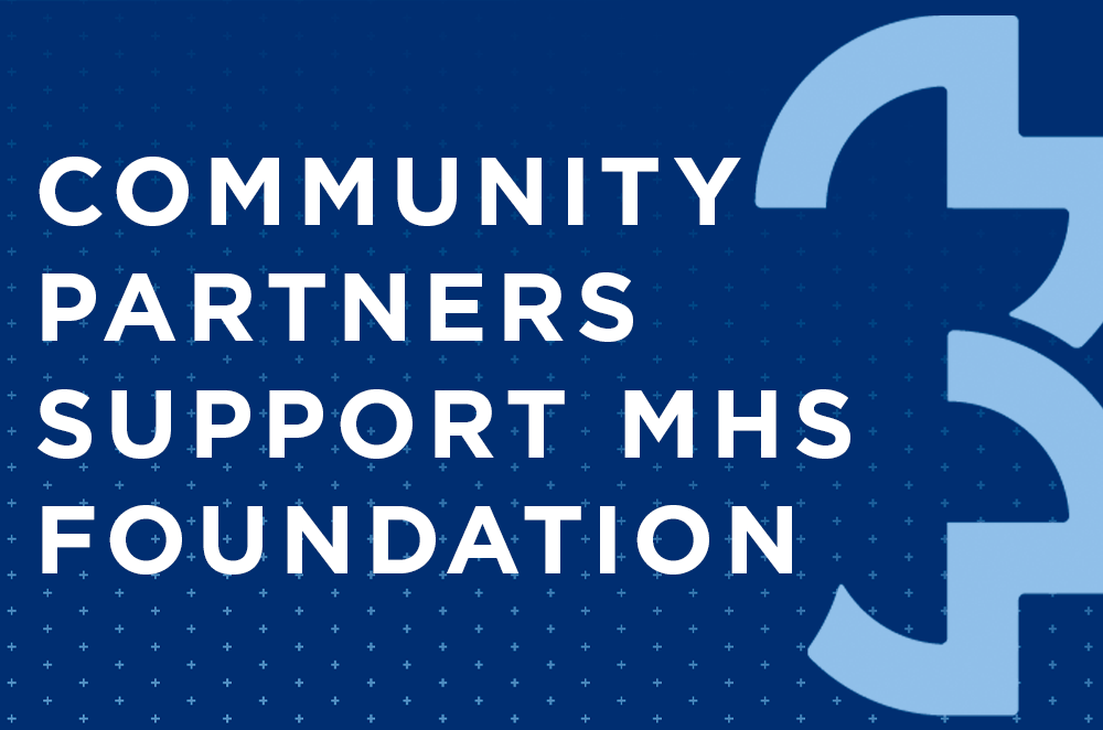 Community partners support MHS Foundation