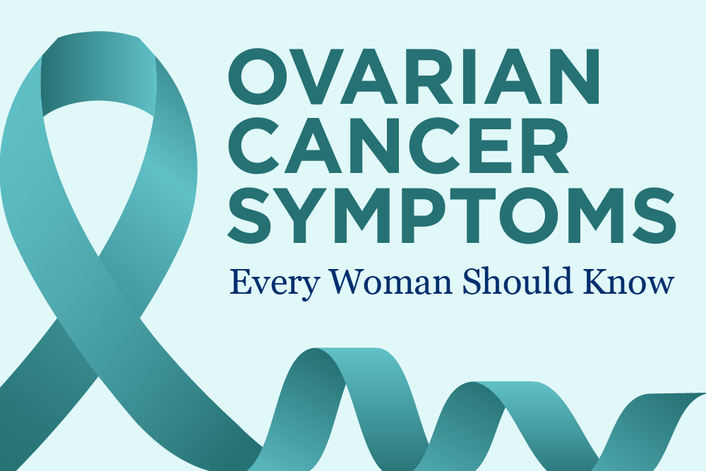 Ovarian Cancer Symptoms Every Woman Should Know