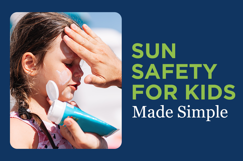 Sun Safety for Kids Made Simple