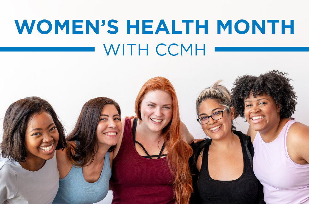 Women’s Health Month with CCMH