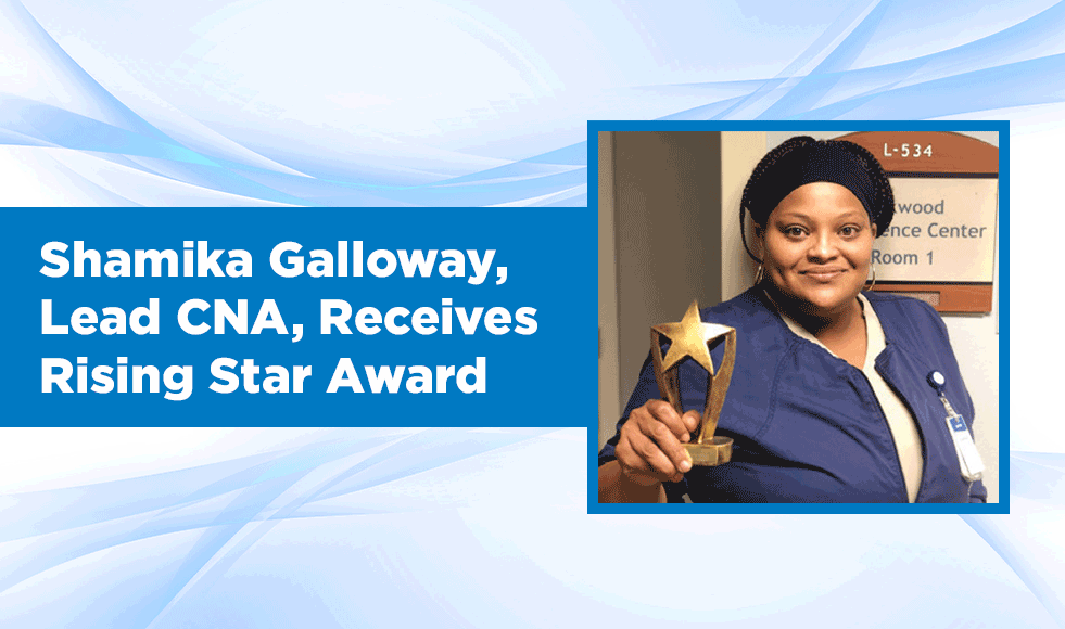 Shamika Galloway, Lead CNA, Receives Rising Star Award